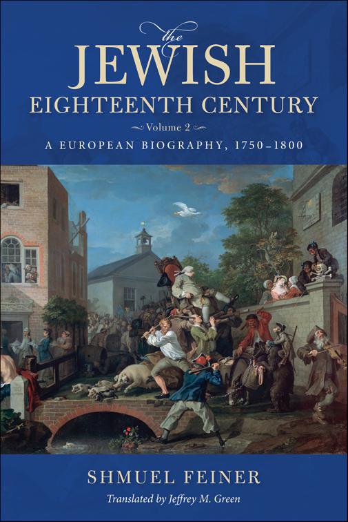 Jewish Eighteenth Century, Volume 2, Olamot Series in Humanities and Social Sciences