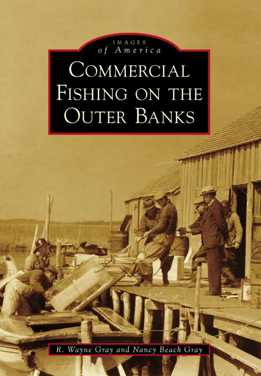 Commercial Fishing on the Outer Banks, Images of America