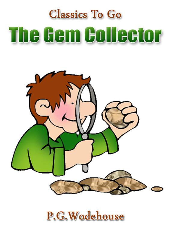 The Gem Collector, Classics To Go
