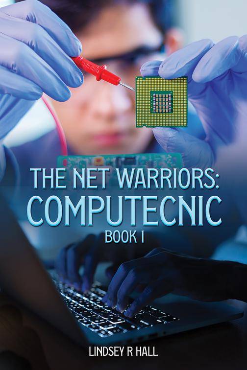 The Net Warriors: Computecnic Book 1