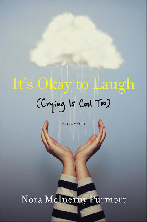 It&#x27;s Okay to Laugh