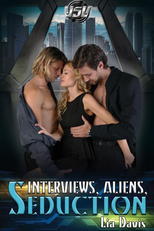 Interviews, Aliens, and Seduction, Vega Space Vacations