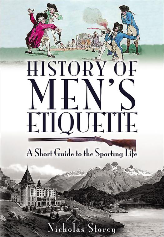History of Men&#x27;s Etiquette