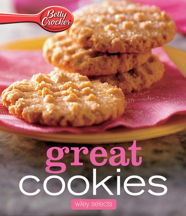 Great Cookies, Betty Crocker Cooking