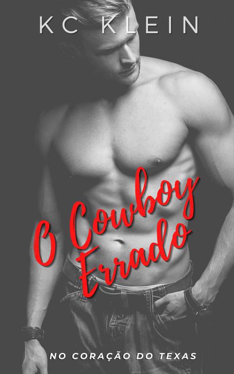 O Cowboy Errado, No Coração do Texas
