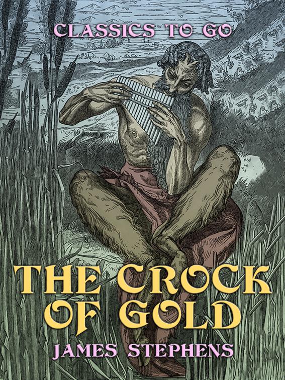 The Crock of Gold, Classics To Go