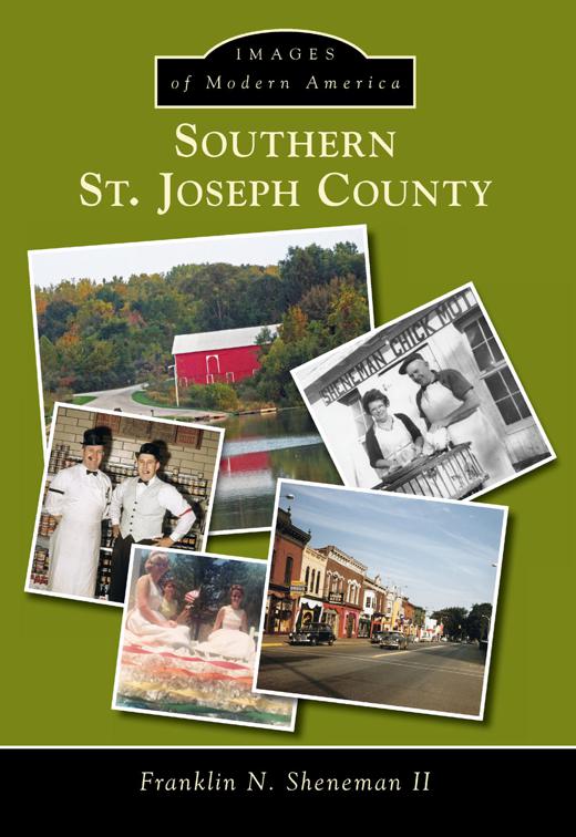 Southern St. Joseph County, Images of Modern America