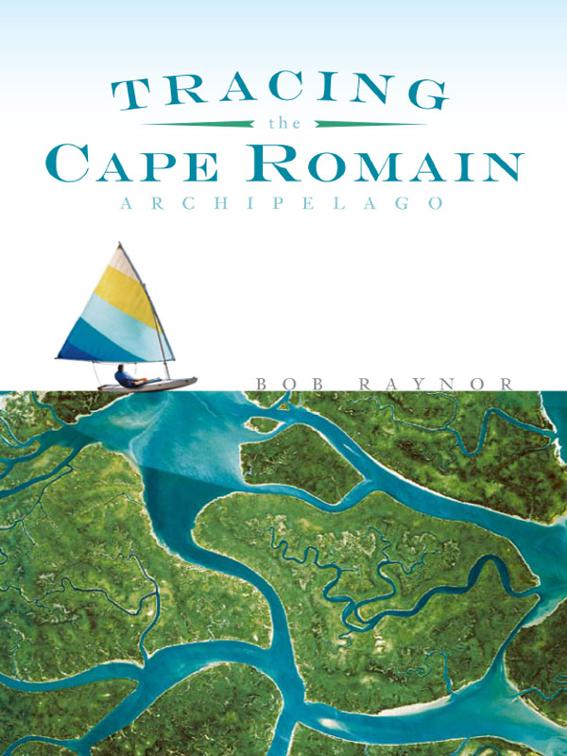 Tracing the Cape Romain Archipelago, Natural History