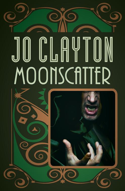 Moonscatter, The Duel of Sorcery Trilogy