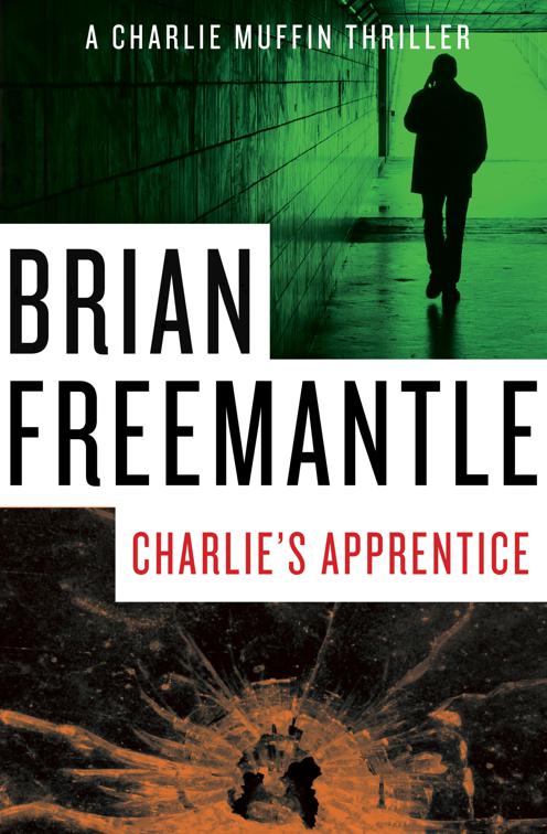 Charlie&#x27;s Apprentice, The Charlie Muffin Thrillers