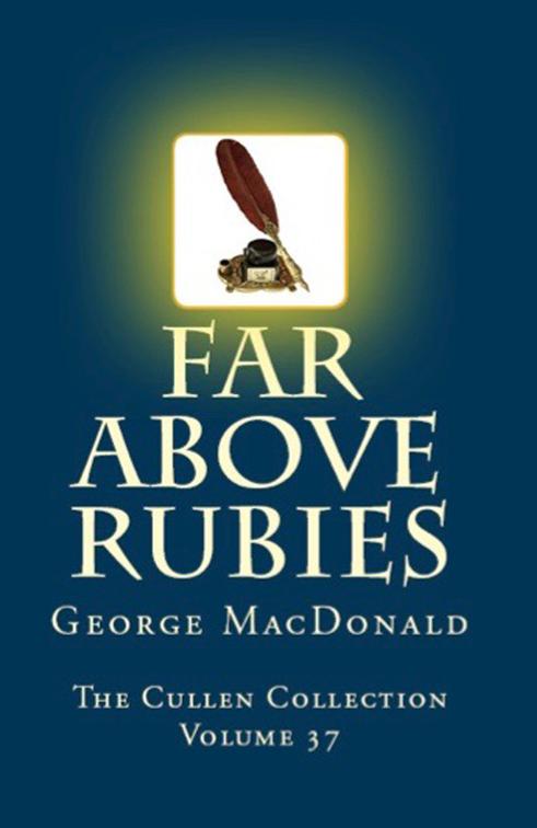 Far Above Rubies, The Cullen Collection