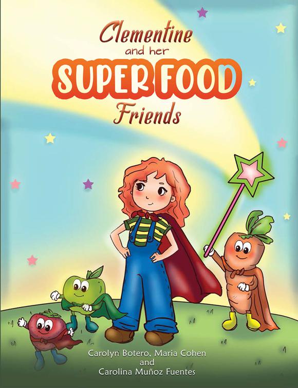 Clementine and her SUPER FOOD Friends