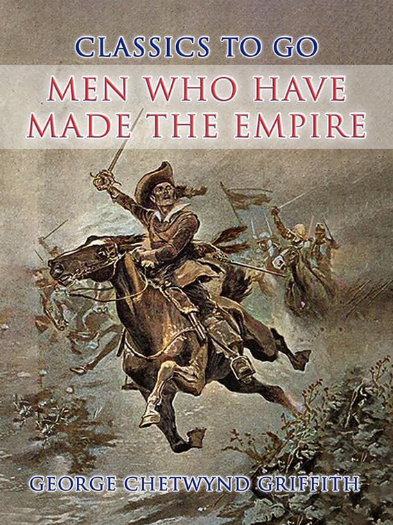 Men Who Have Made the Empire, CLASSICS TO GO