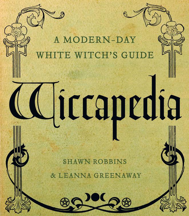 Wiccapedia, The Modern-Day Witch