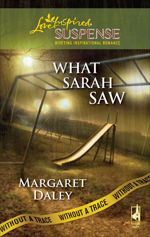What Sarah Saw, Without a Trace