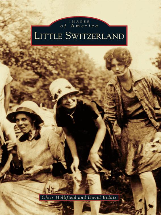 Little Switzerland, Images of America