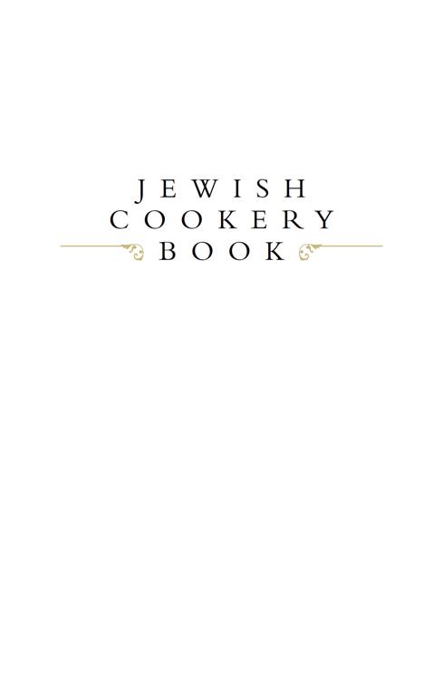 Jewish Cookery Book, American Antiquarian Cookbook Collection