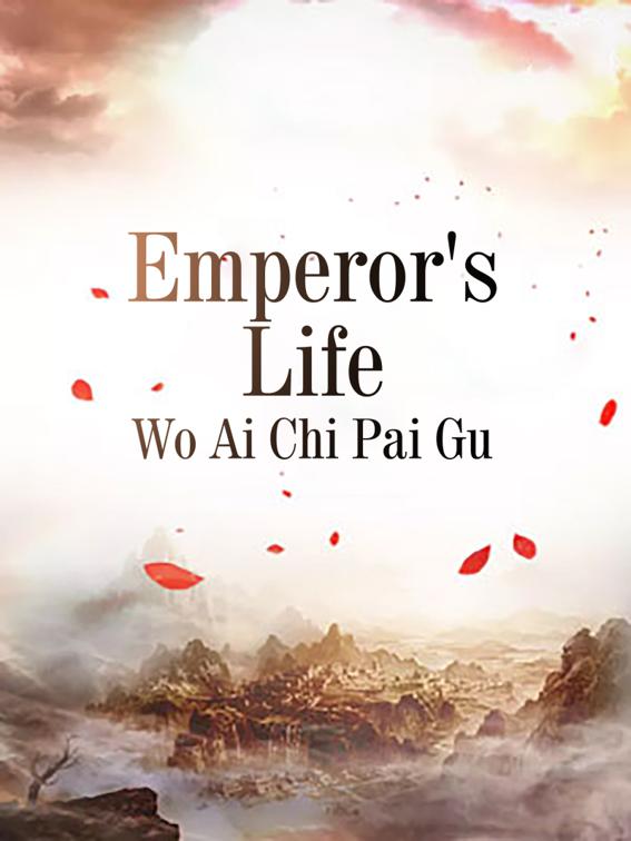 Emperor&#x27;s Life, Volume 2