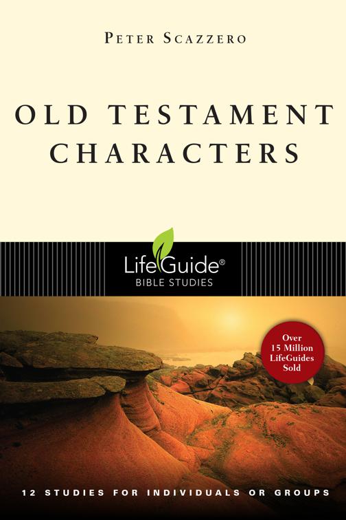 Old Testament Characters, LifeGuide Bible Studies