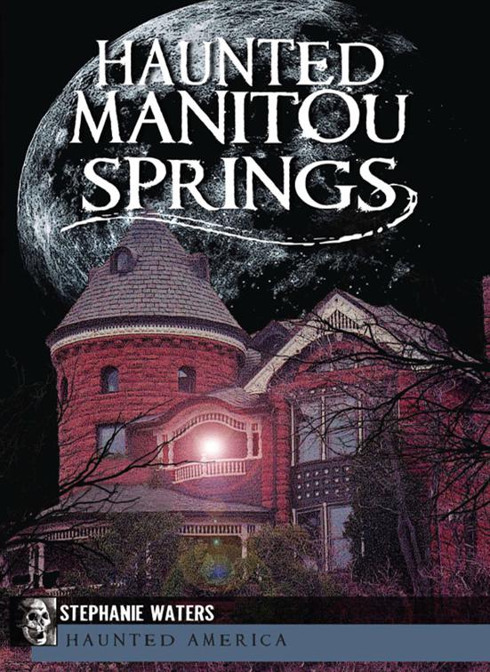 Haunted Manitou Springs, Haunted America