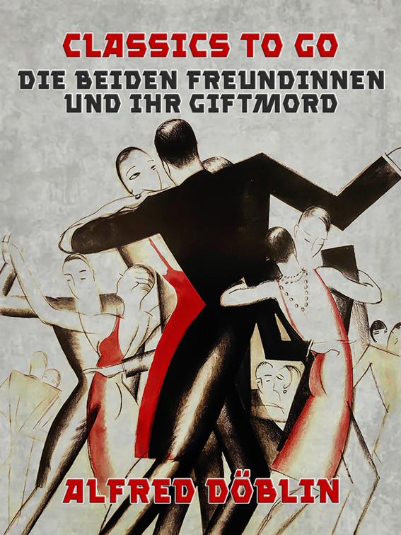 Die beiden Freundinnen und ihr Giftmord, Classics To Go