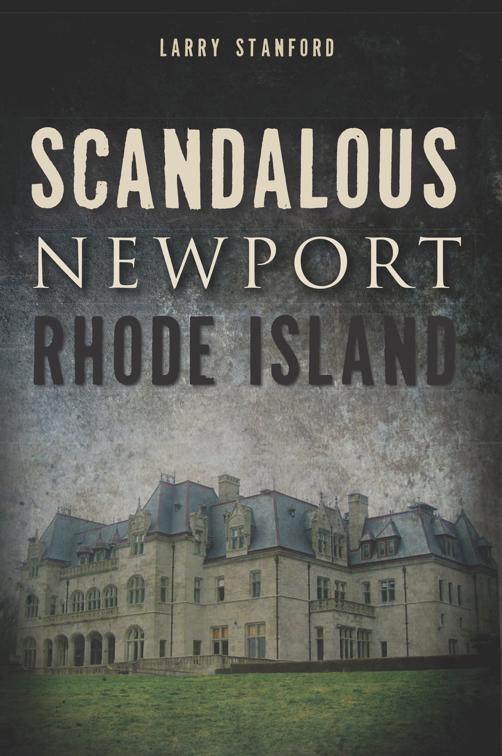 This image is the cover for the book Scandalous Newport, Rhode Island, Wicked