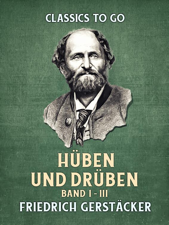 Hüben und Drüben  Band I - III, Classics To Go