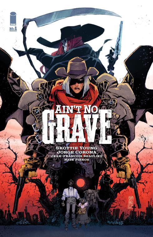 Ain&#x27;t No Grave #1, AIN&#x27;T NO GRAVE