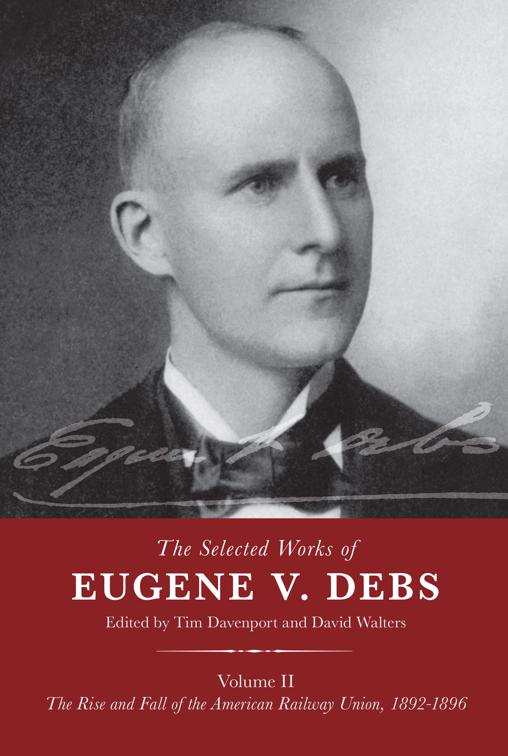 Selected Works of Eugene V. Debs, Volume II