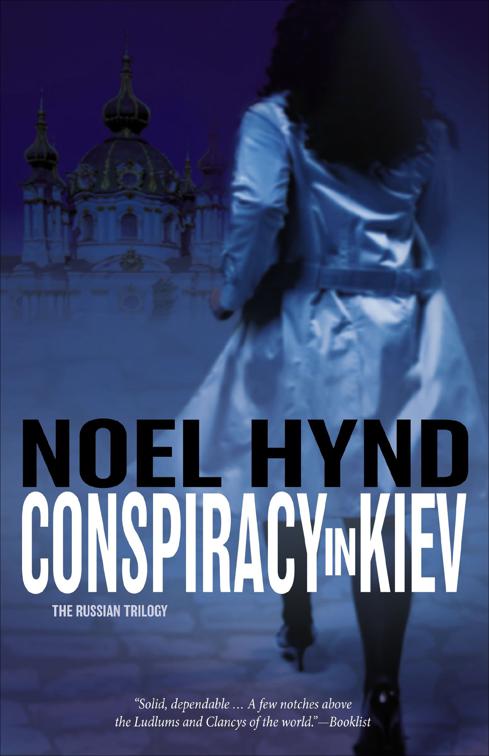 Conspiracy in Kiev, The Russian Trilogy