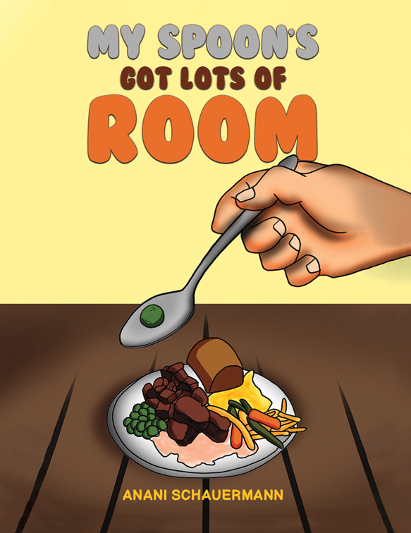 My Spoon&#x27;s Got Lots of Room