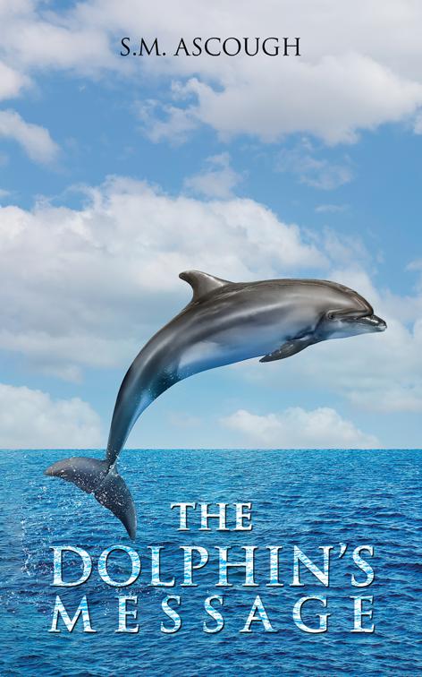 The Dolphin&#x27;s Message