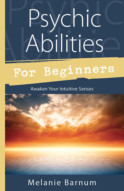 Psychic Abilities for Beginners