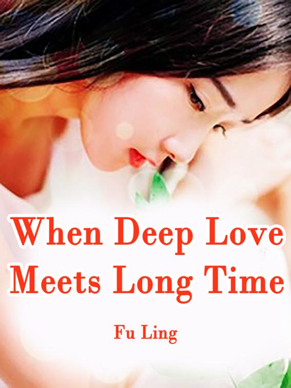 This image is the cover for the book When Deep Love Meets Long Time, Volume 5