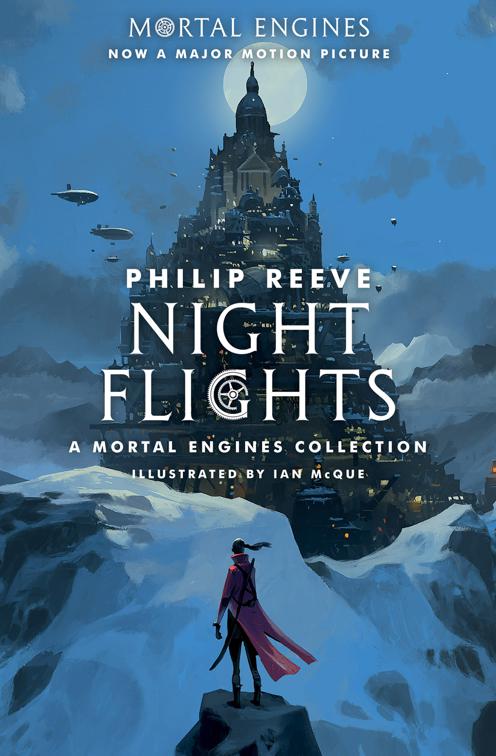 Night Flights, Mortal Engines