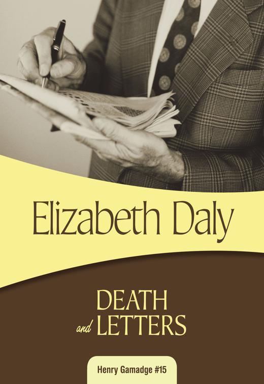 Death and Letters, Henry Gamadge