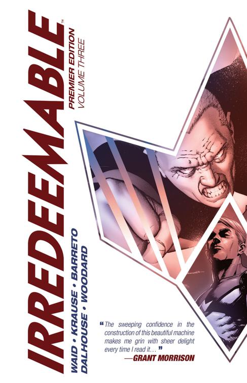 This image is the cover for the book Irredeemable Premier Edition Vol. 3, Irredeemable