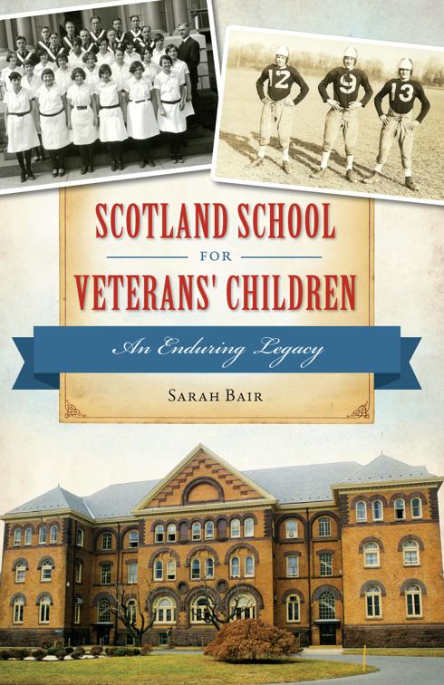 Scotland School for Veterans&#x27; Children, Campus History