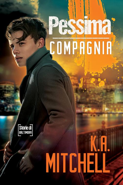 Pessima compagnia, Storie di Baltimora