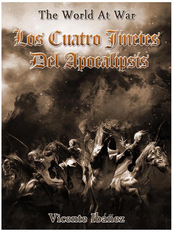Los cuatro jinetes del apocalipsis, The World At War