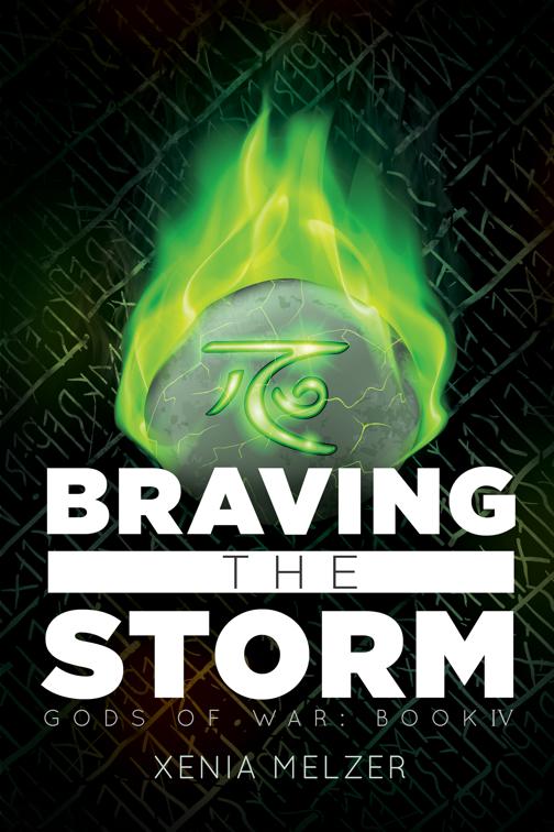 Braving the Storm, Gods of War
