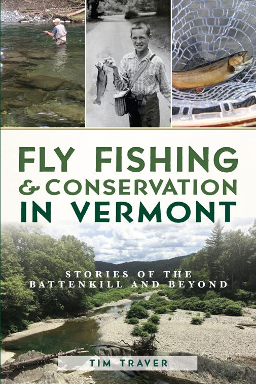 Fly Fishing &amp; Conservation in Vermont, Natural History