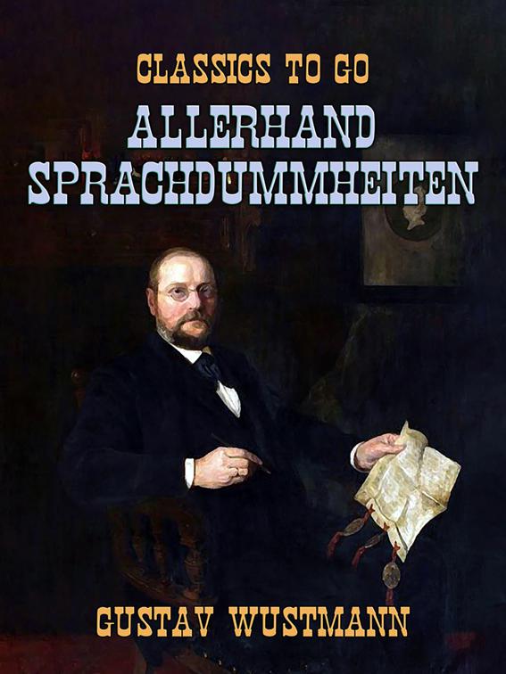 Allerhand Sprachdummheiten, Classics To Go