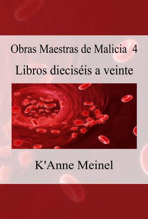 Obras Maestras de Malicia 4, Malicia
