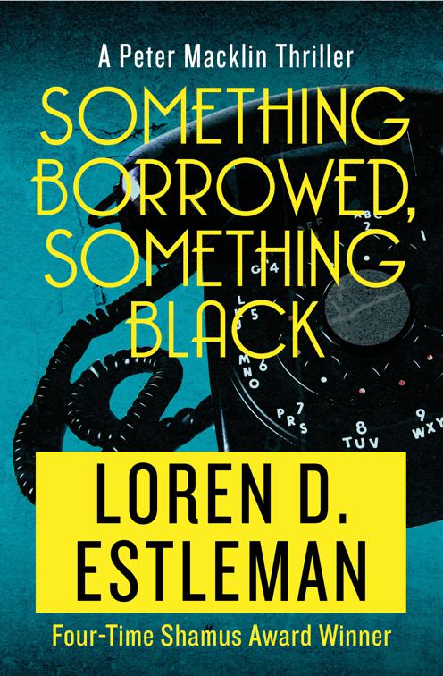 Something Borrowed, Something Black, The Peter Macklin Thrillers