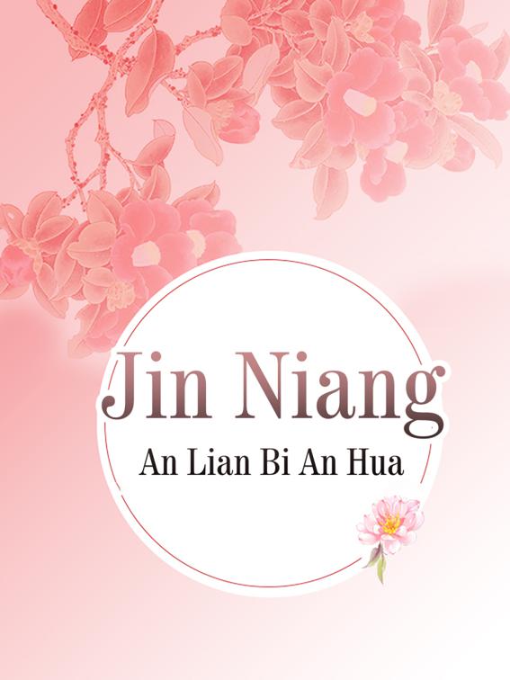 Jin Niang, Volume 1