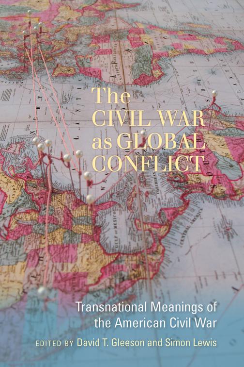 Civil War as Global Conflict, Carolina Lowcountry and the Atlantic World