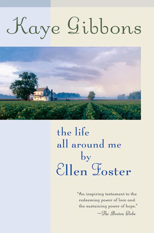 Life All Around Me by Ellen Foster