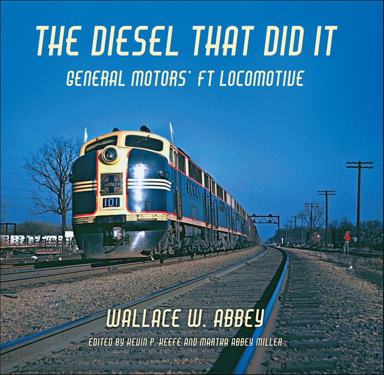 Diesel That Did It, Railroads Past and Present