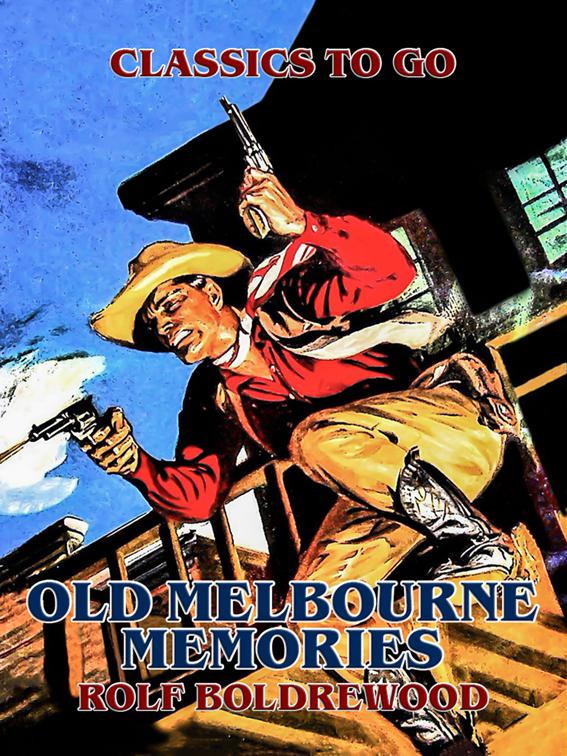Old Melbourne Memories, Classics To Go